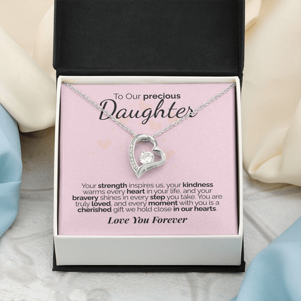 To Our Precious Daughter: Your Strength, Kindness, and Bravery Inspire Us - We'll Love You Forever.