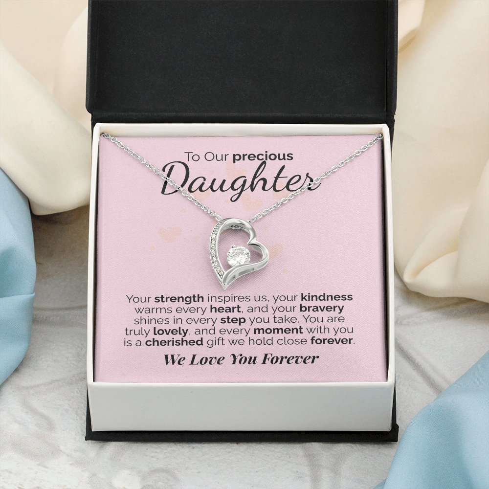 To Our Precious Daughter: Your Strength, Kindness, and Bravery Inspire Us - We'll Love You Forever.