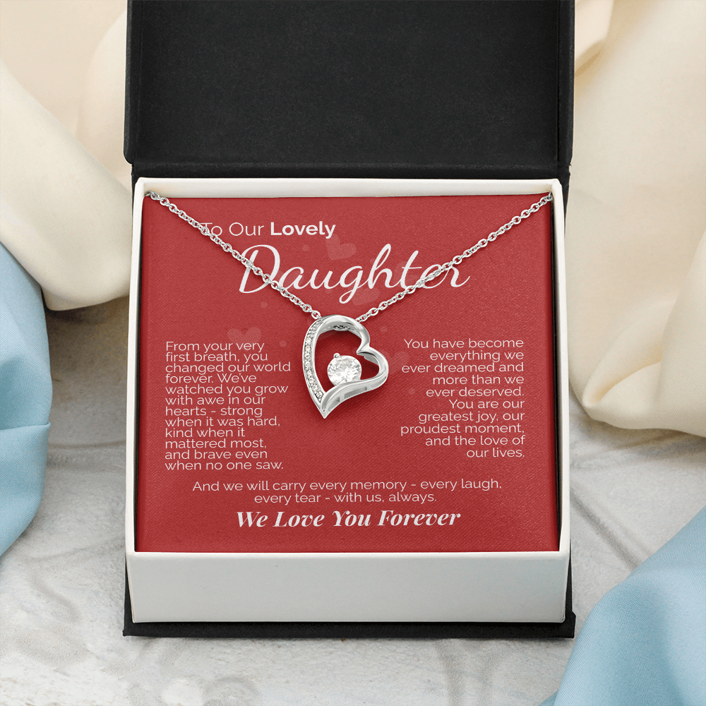 To Our Lovely Daughter: You Are Our Joy, Our Pride, and the Love of Our Lives - We'll Love You Forever.