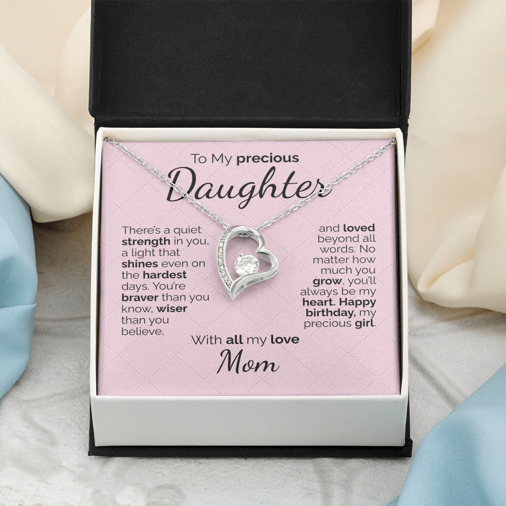 To My Precious Daughter: Brave, Wise, and Loved Beyond Words - You'll Always Be My Heart.