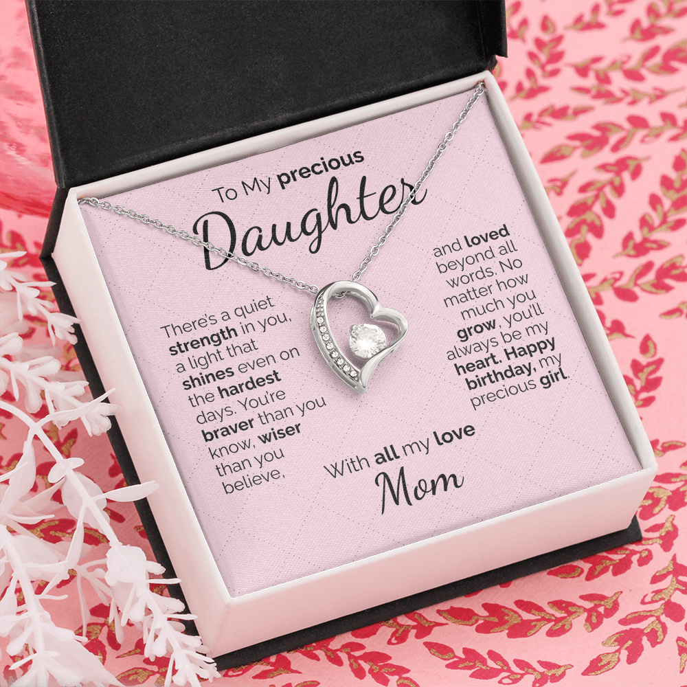 To My Precious Daughter: Brave, Wise, and Loved Beyond Words - You'll Always Be My Heart.