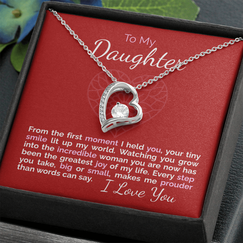 To My Daughter: From the First Moment I Held You, You've Been My Greatest Joy.