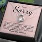 I'm Sorry: You're My Love, My Best Friend, My Everything - I'll Do Whatever It Takes to Make This Right.